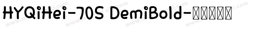 HYQiHei-70S DemiBold字体转换